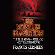 The Myrtles Plantation by  Frances Kermeen audiobook