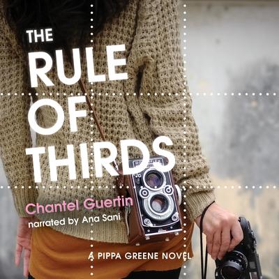 The Rule of Thirds by Chantel Guertin audiobook
