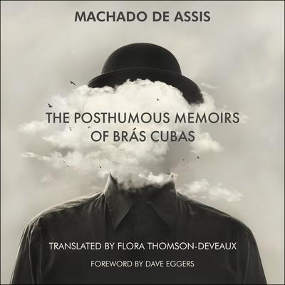 The Posthumous Memoirs of Brás Cubas by Joaqium Maria Machado de Assis audiobook