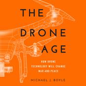 The Drone Age by  Michael J. Boyle audiobook