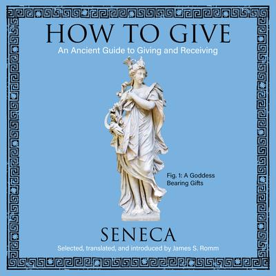 How to Give by Seneca audiobook