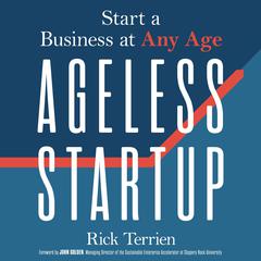 Ageless Startup by Rick Terrien audiobook