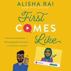 First Comes Like by Alisha Rai audiobook