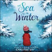 The Sea in Winter by  Christine Day audiobook