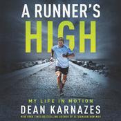 A Runner’s High by  Dean Karnazes audiobook