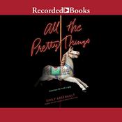 All the Pretty Things by  Emily Arsenault audiobook