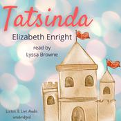 Tatsinda by  Elizabeth Enright audiobook