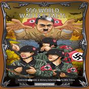 500 World War 1 & 2 Facts - Interesting Events & History Information To Win Trivia by  Scott Matthews audiobook