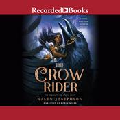 The Crow Rider by  Kalyn Josephson audiobook