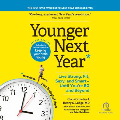 Younger Next Year, 2nd Edition by Chris Crowley audiobook