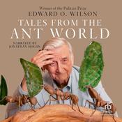 Tales from the Ant World by  Edward O. Wilson audiobook