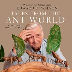 Tales from the Ant World by Edward O. Wilson audiobook