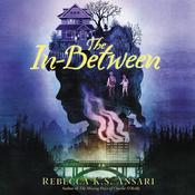 The In-Between by  Rebecca K.S. Ansari audiobook