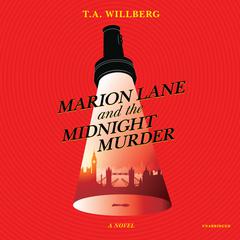 Marion Lane and the Midnight Murder by T. A. Willberg audiobook