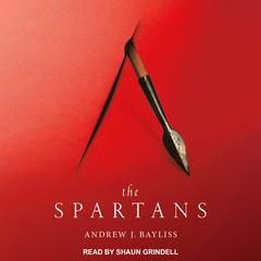 The Spartans by Andrew J. Bayliss audiobook