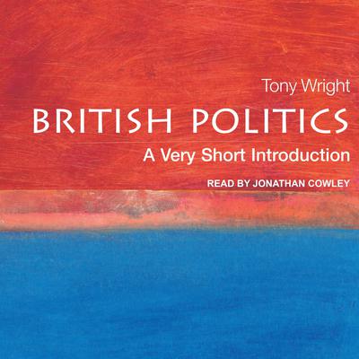 British Politics by Tony Wright audiobook