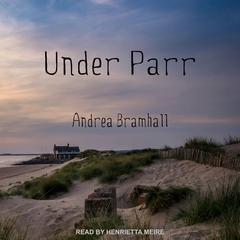 Under Parr by Andrea Bramhall audiobook