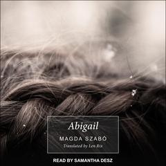 Abigail by Magda Szabó audiobook
