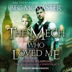 The Mech Who Loved Me by Bec McMaster audiobook