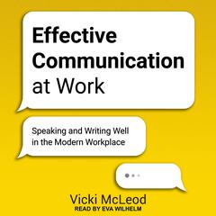 Effective Communication at Work by Vicki McLeod audiobook
