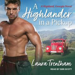 A Highlander in a Pickup by Laura Trentham audiobook