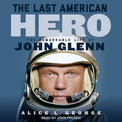 The Last American Hero by Alice L. George audiobook