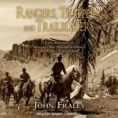 Rangers, Trappers, and Trailblazers by John Fraley audiobook