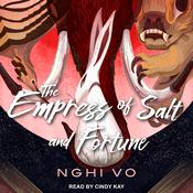 The Empress of Salt and Fortune by  Nghi Vo audiobook