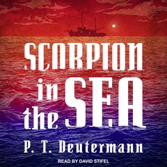 Scorpion in the Sea by P. T. Deutermann audiobook