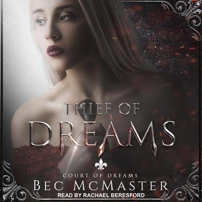 Thief of Dreams by Bec McMaster audiobook