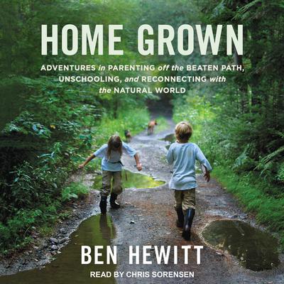 Home Grown by Ben Hewitt audiobook