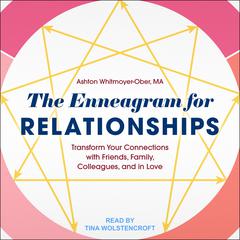 The Enneagram for Relationships by Ashton Whitmoyer-Ober audiobook