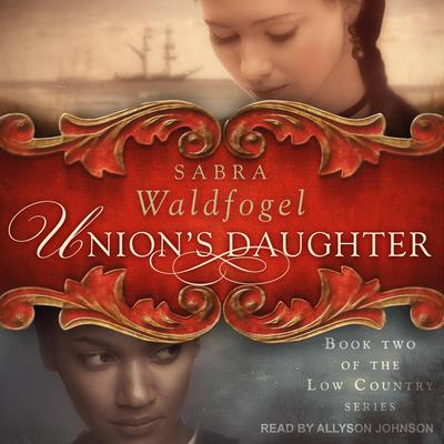Union's Daughter by Sabra Waldfogel audiobook