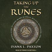Taking Up the Runes by  Diana L. Paxson audiobook