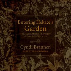 Entering Hekate's Garden by Cyndi Brannen audiobook