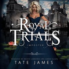 The Royal Trials: Imposter by Tate James audiobook