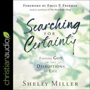 Searching for Certainty by  Shelly Miller audiobook