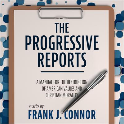 The Progressive Reports by Frank J. Connor audiobook