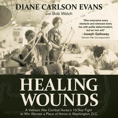 Healing Wounds by Diane Carlson Evans audiobook