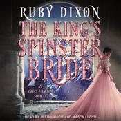The King's Spinster Bride by  Ruby Dixon audiobook