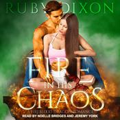 Fire In His Chaos by  Ruby Dixon audiobook