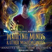 Warping Minds & Other Misdemeanors by  Rob Jacobsen audiobook