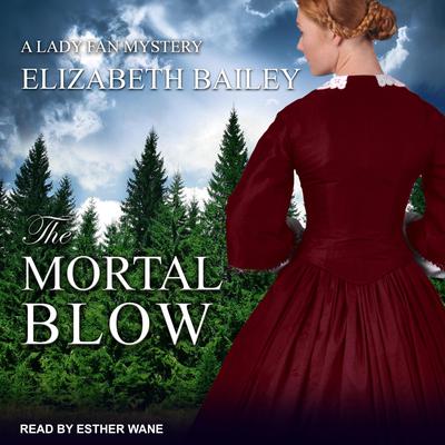 The Mortal Blow by Elizabeth Bailey audiobook