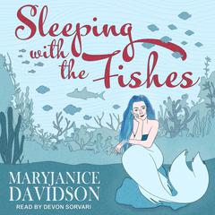 Sleeping with the Fishes by MaryJanice Davidson audiobook