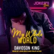 My Whole World by  Davidson King audiobook