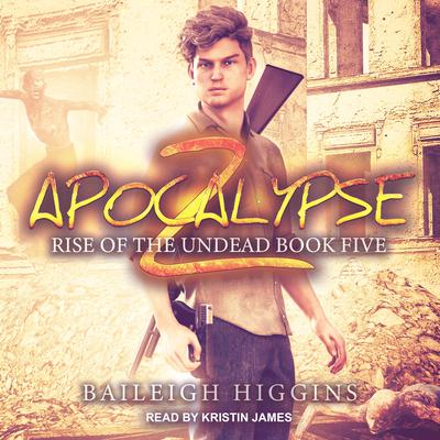 Apocalypse Z by Baileigh Higgins audiobook
