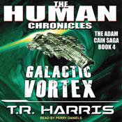 Galactic Vortex by  T. R. Harris audiobook