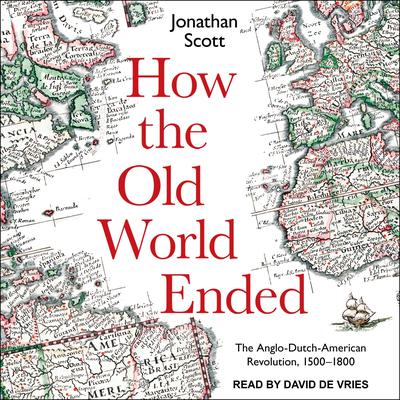 How the Old World Ended by Jonathan Scott audiobook