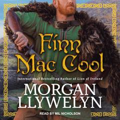 Finn Mac Cool by Morgan Llywelyn audiobook