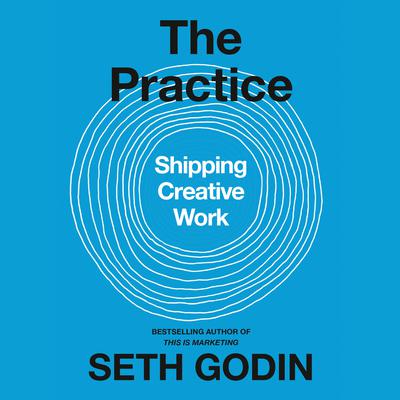 The Practice by Seth Godin audiobook